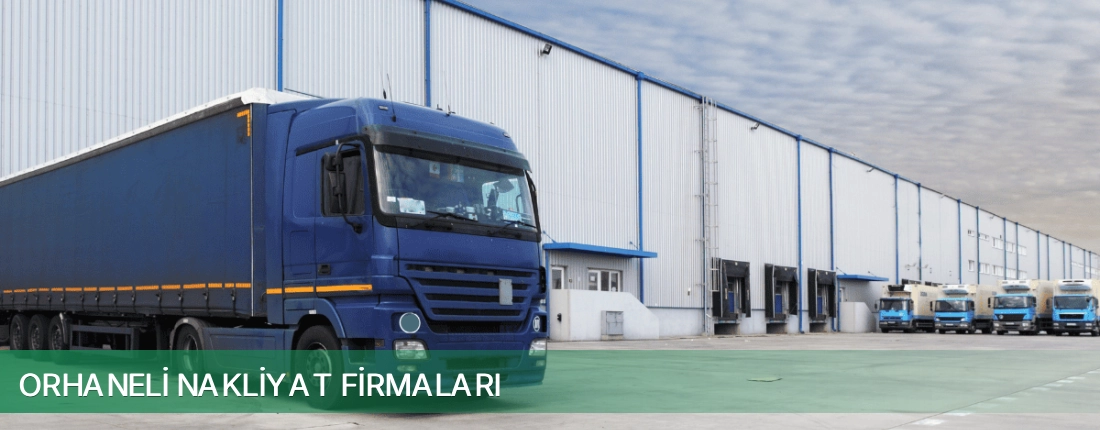 Orhaneli Nakliyat Taşımacılık Orhaneli Nakliyat Taşımacılık