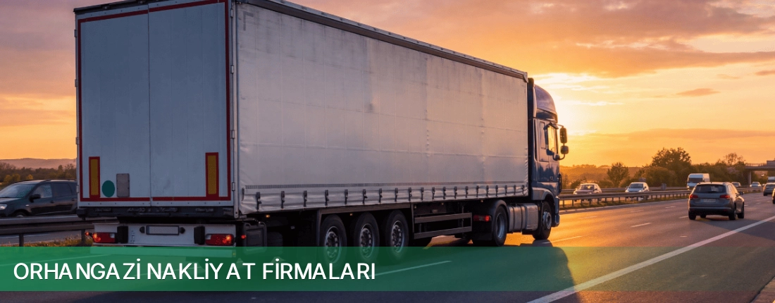 Orhangazi Nakliyat Taşımacılık Orhangazi Nakliyat Taşımacılık